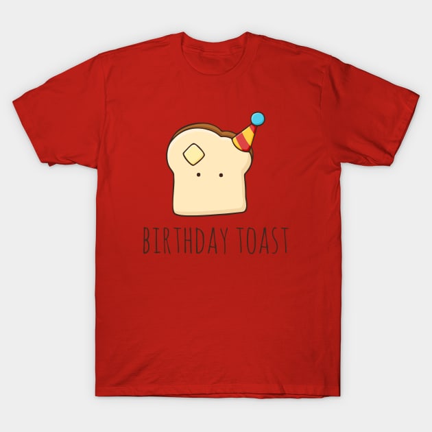 Birthday Toast T-Shirt by myndfart